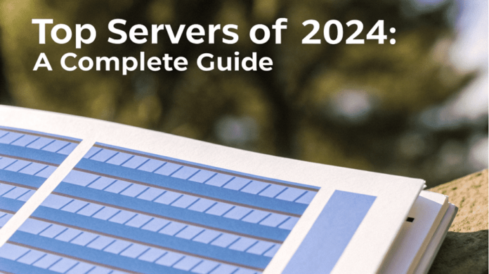 Top Servers of 2024 A Complete Guide